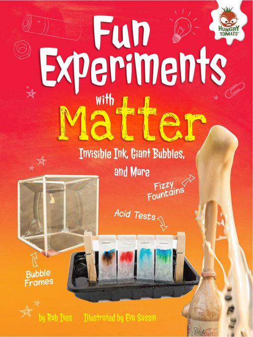 Title details for Fun Experiments with Matter by Rob Ives - Available